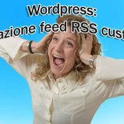 Come Creare Un Nuovo Feed Rss Personalizzato Su Wordpress
