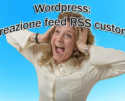 Come Creare Un Nuovo Feed Rss Personalizzato Su Wordpress