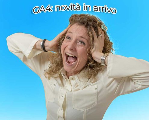 Ga4: Novità In Arrivo