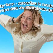 Gravity Form – Come Fare In Modo Che Un Campo Data Sia Dipendente Dall’altro