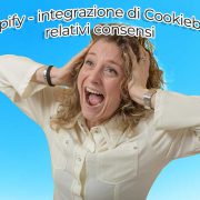 Shopify – Integrazione Di Cookiebot E Relativi Consensi