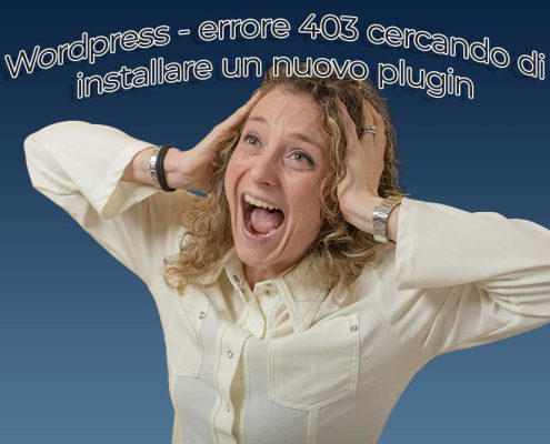 Wordpress – Errore 403 Cercando Di Installare Un Nuovo Plugin